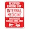 Signmission Reserved Parking for Internal Medicine Unauthorized Vehicles Towed Away, A-1824-23095 A-1824-23095 - alternate 1